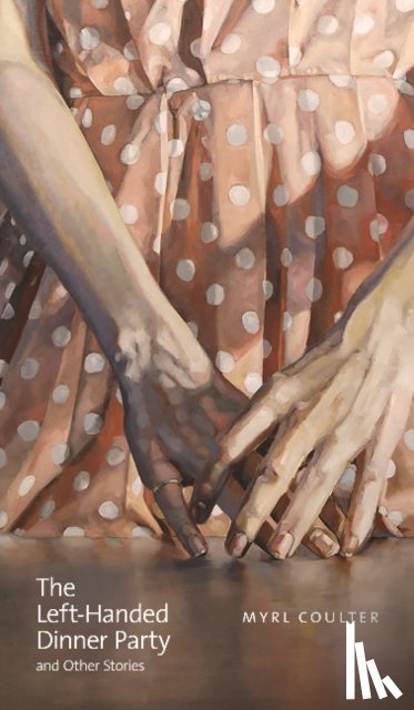 Coulter, Myrl - The Left-Handed Dinner Party and Other Stories