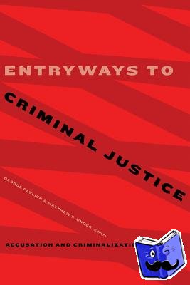 - Entryways to Criminal Justice