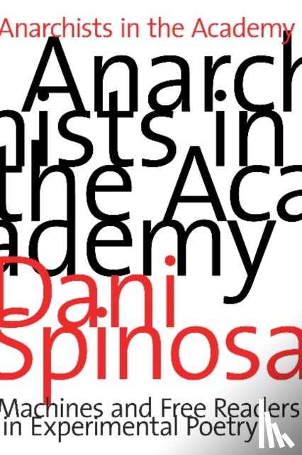 Spinosa, Dani - Anarchists in the Academy