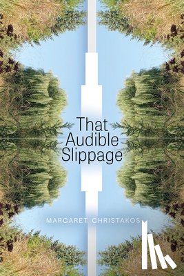 Christakos, Margaret - That Audible Slippage