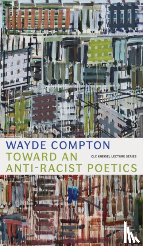 Compton, Wayde - Toward an Anti-Racist Poetics