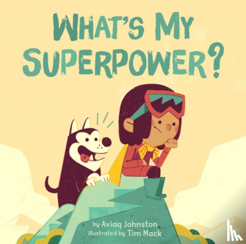 Aviaq Johnston - What's My Superpower?