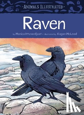 Ittusardjuat, Monica - Animals Illustrated: Raven