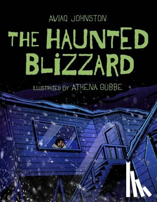 Johnston, Aviaq - The Haunted Blizzard