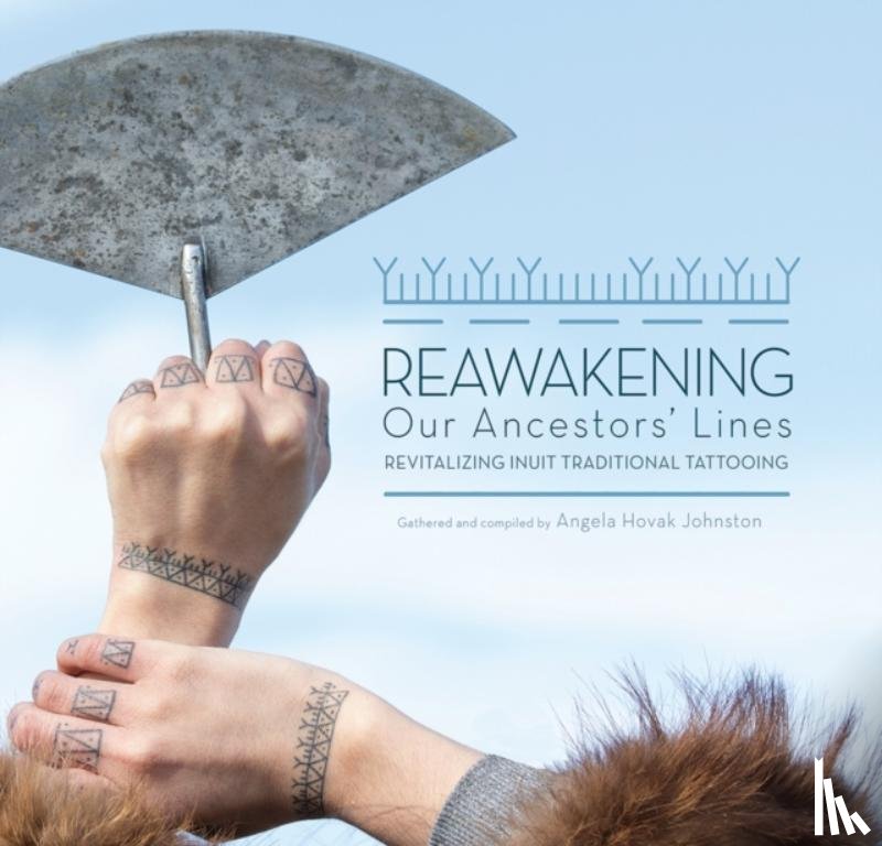 Johnston, Hovak - Reawakening Our Ancestors' Lines