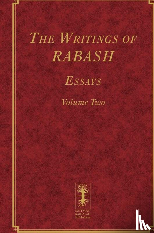 Ashlag, Baruch - The Writings of RABASH - Essays - Volume Two