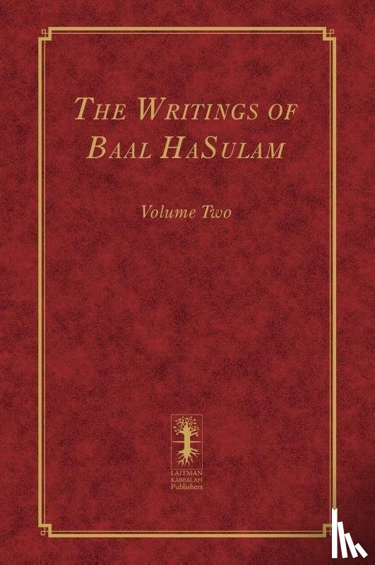 Ashlag, Yehuda - The Writings of Baal HaSulam - Volume Two