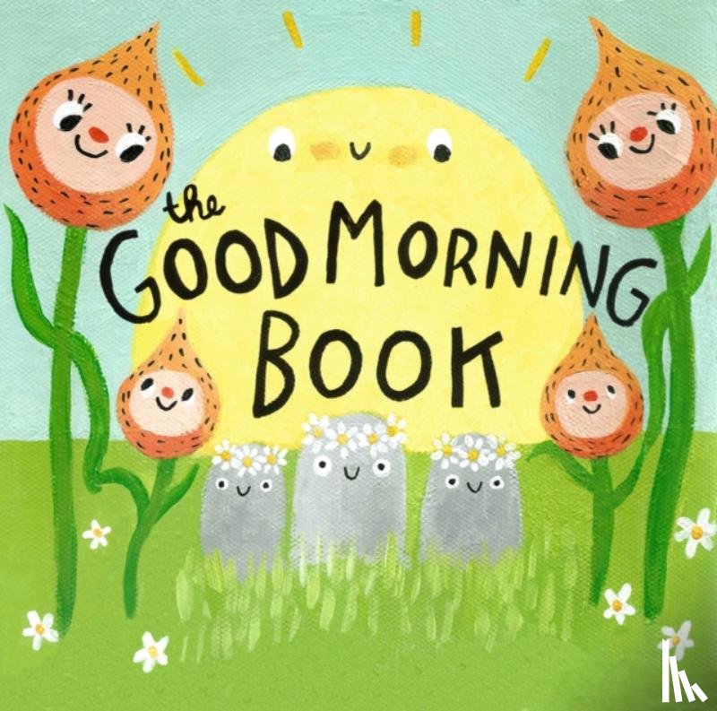 Smith, Lori Joy - The Good Morning Book