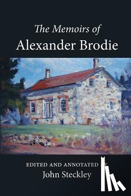 Brodie, Alexander - The Memoirs of Alexander Brodie