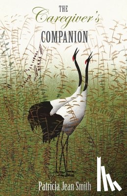 Smith, Patricia Jean - The Caregiver's Companion