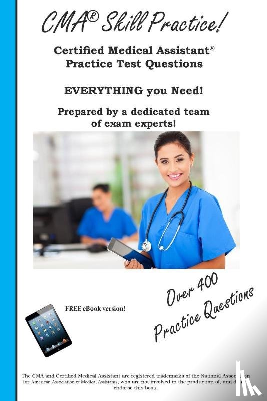 Complete Test Preparation Inc - CMA Skill Practice! Practice Test Questions for the Certified Medical Assistant Test