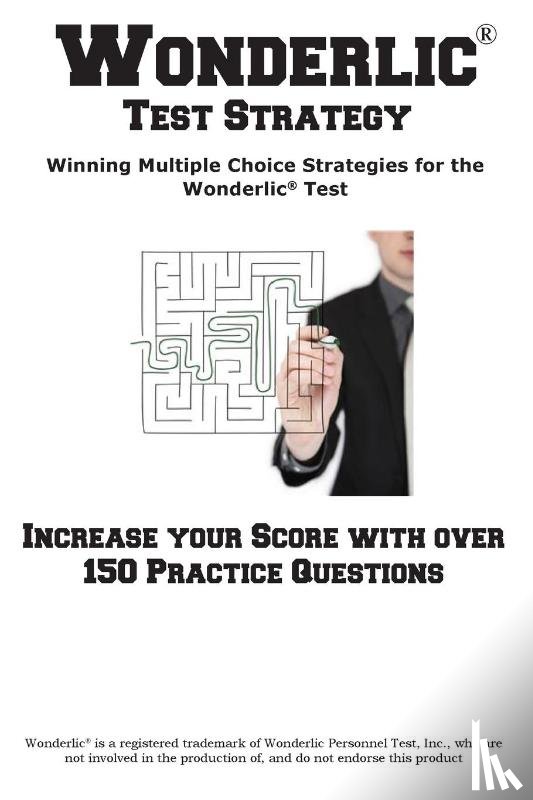 Complete Test Preparation Inc - Wonderlic Test Strategy! Winning Multiple Choice Strategies for the Wonderlic(R) Test