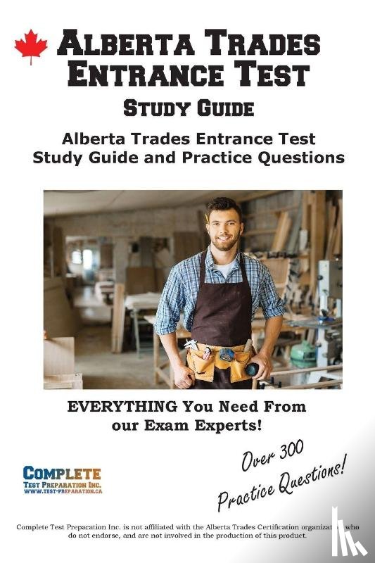 Complete Test Preparation Inc. - Alberta Trades Entrance Test Study Guide