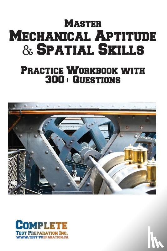 Complete Test Preparation Inc. - Master Mechanical Aptitude & Spatial Skills