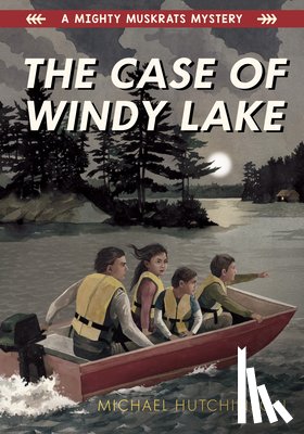 Hutchinson, Michael - The Case of Windy Lake