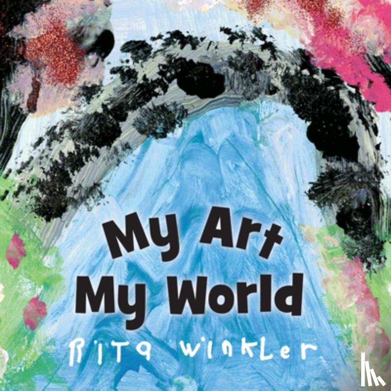 Winkler, Rita - My Art, My World