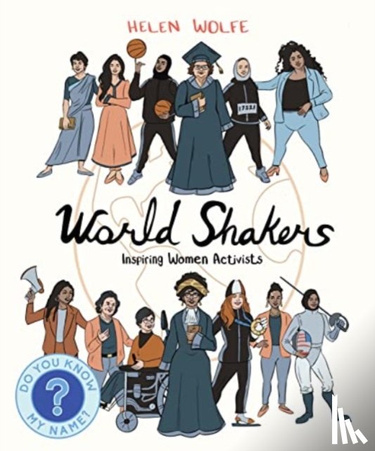 Wolfe, Helen - World Shakers