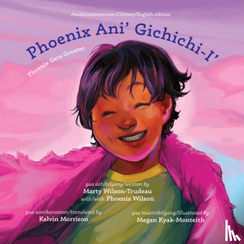 Wilson-Trudeau, Marty - Phoenix Ani' Gichichi-I'/Phoenix Gets Greater