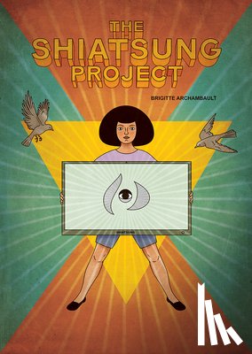 Archambault, Brigitte - The Shiatsung Project