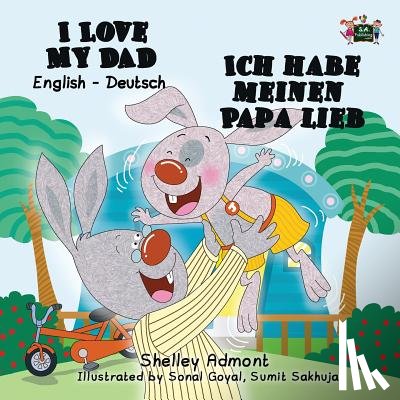 Admont, Shelley - I Love My Dad - Ich habe meinen Papa lieb