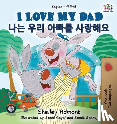 Admont, Shelley, Books, Kidkiddos - I Love My Dad (English Korean Bilingual Book)