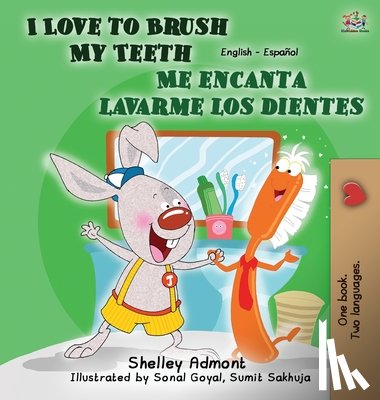 Admont, Shelley, Books, Kidkiddos - I Love to Brush My Teeth - Me encanta lavarme los dientes