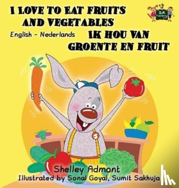 Admont, Shelley - I Love to Eat Fruits and Vegetables Ik Hou Van Groente En Fruit