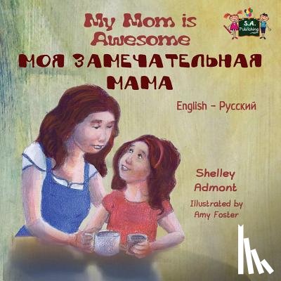 Admont, Shelley, Books, Kidkiddos - My Mom is Awesome