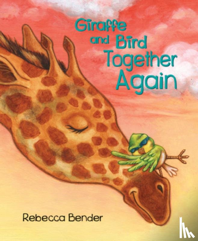 Bender, Rebecca - Giraffe and Bird Together Again