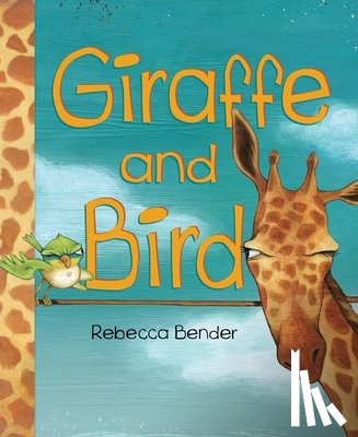 Bender, Rebecca - Giraffe and Bird