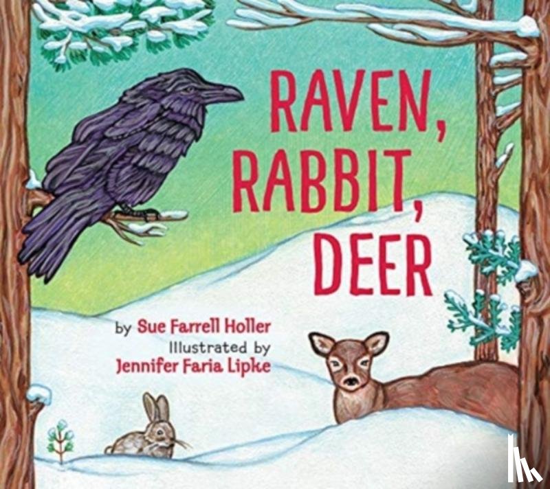 Farrell Holler, Sue - Raven, Rabbit, Deer