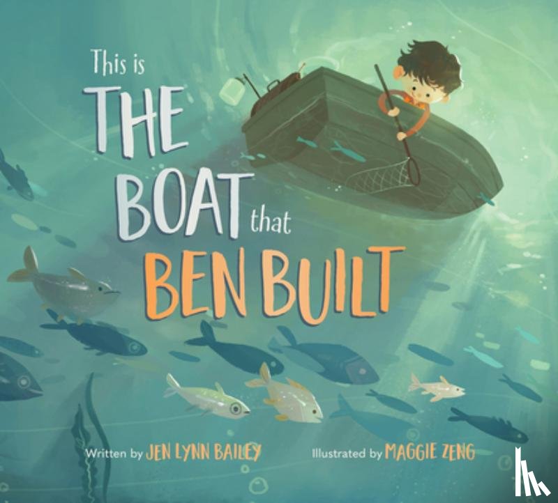 Bailey, Jen Lynn - This is the Boat That Ben Built