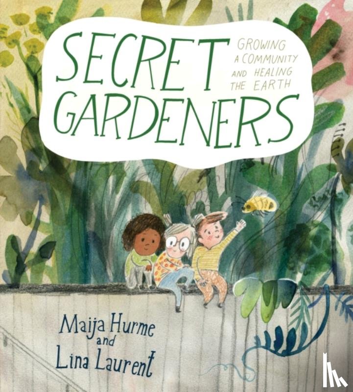 Laurent, Lina - Secret Gardeners
