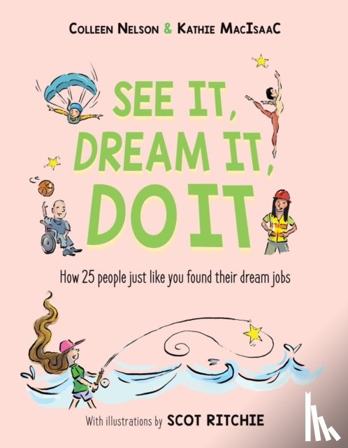 Nelson, Colleen, MacIsaac, Kathie - See It, Dream It, Do It