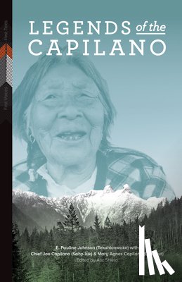 Johnson (Tekahionwake), E. Pauline - Legends of the Capilano