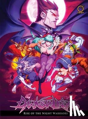 Siu-Chong, Ken - Darkstalkers: Rise of the Night Warriors (Hardcover)