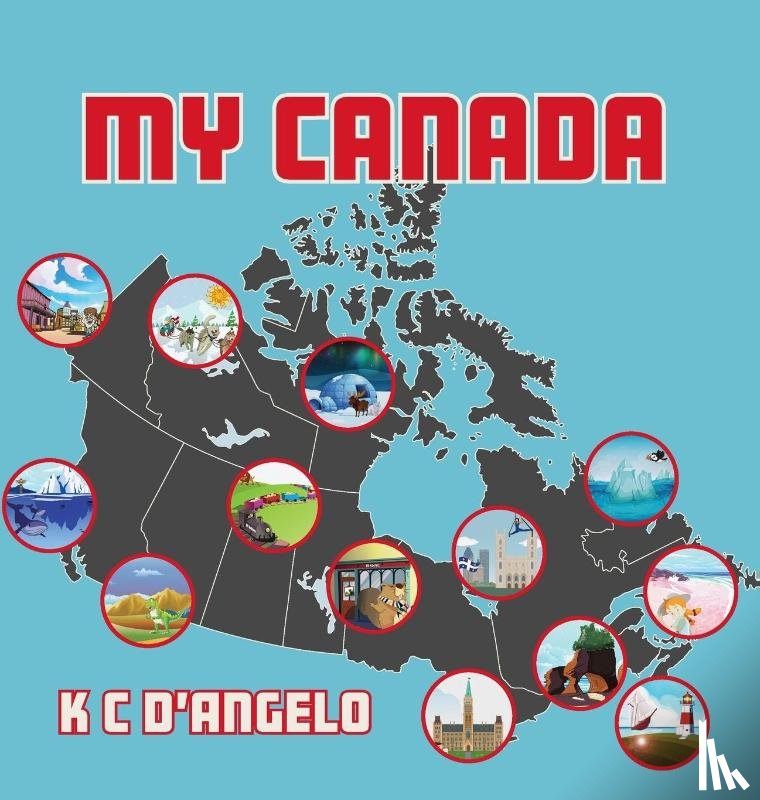 D'Angelo, K C - My Canada