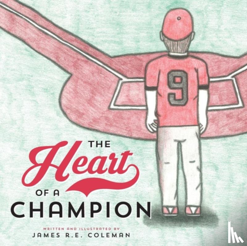 Coleman, James R E - The Heart of a Champion