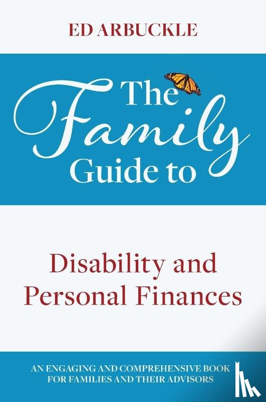 Arbuckle, Ed - The Family Guide to Disability and Personal Finances