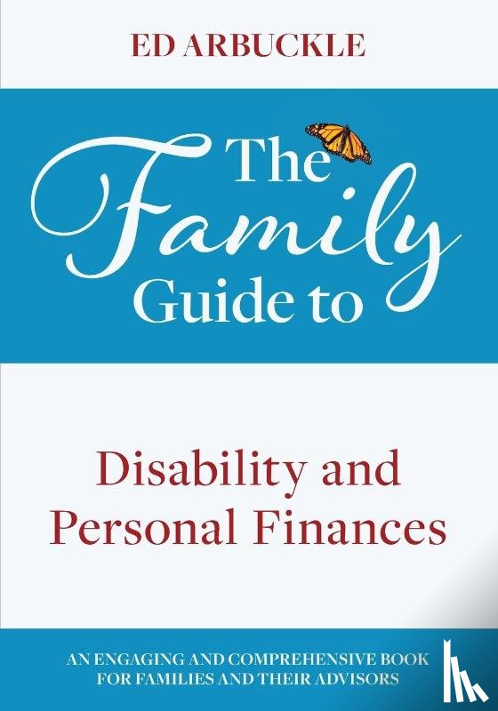 Arbuckle, Ed - The Family Guide to Disability and Personal Finances