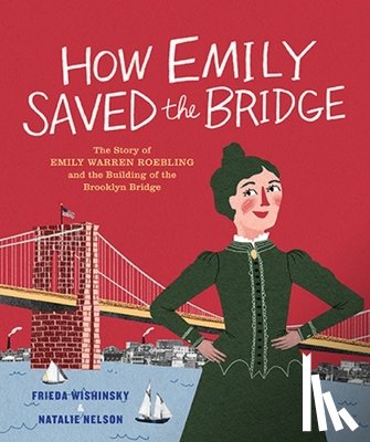 Wishinsky, Frieda - How Emily Saved the Bridge