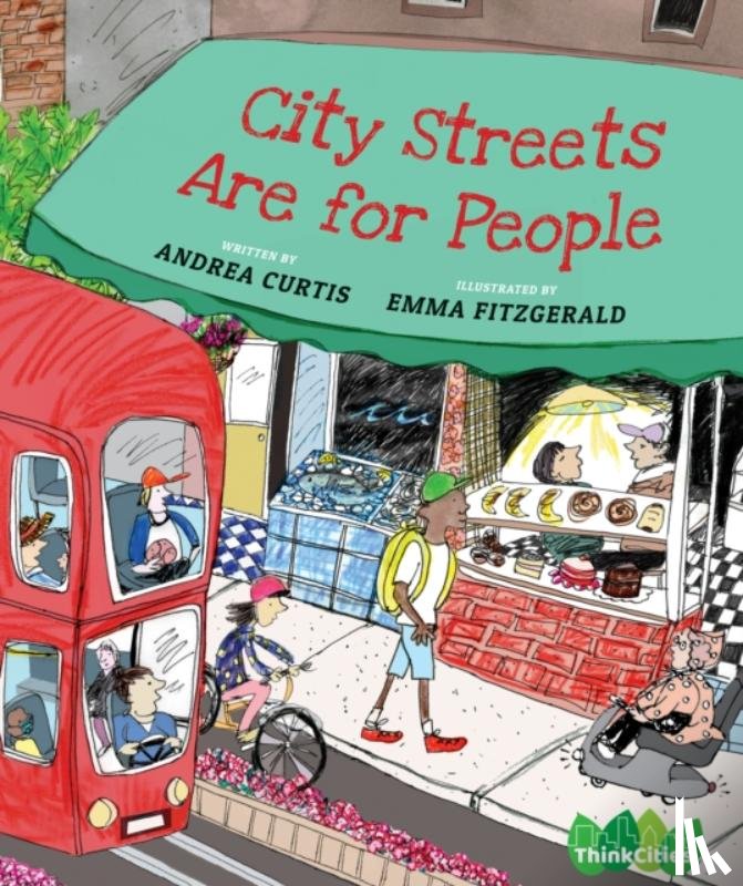 Curtis, Andrea - City Streets Are for People