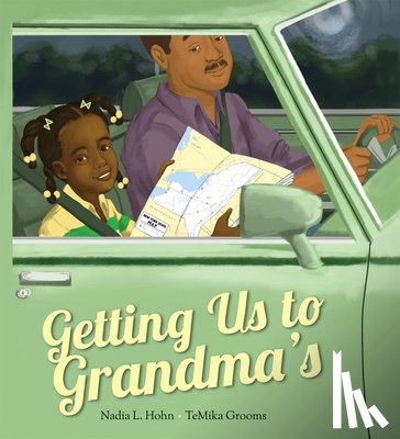 Hohn, Nadia L. - Getting Us to Grandma's