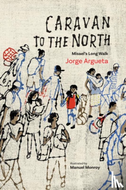 Argueta, Jorge - Caravan to the North
