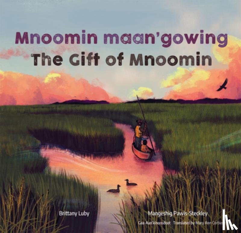 Luby, Brittany - Mnoomin maan'gowing / The Gift of Mnoomin