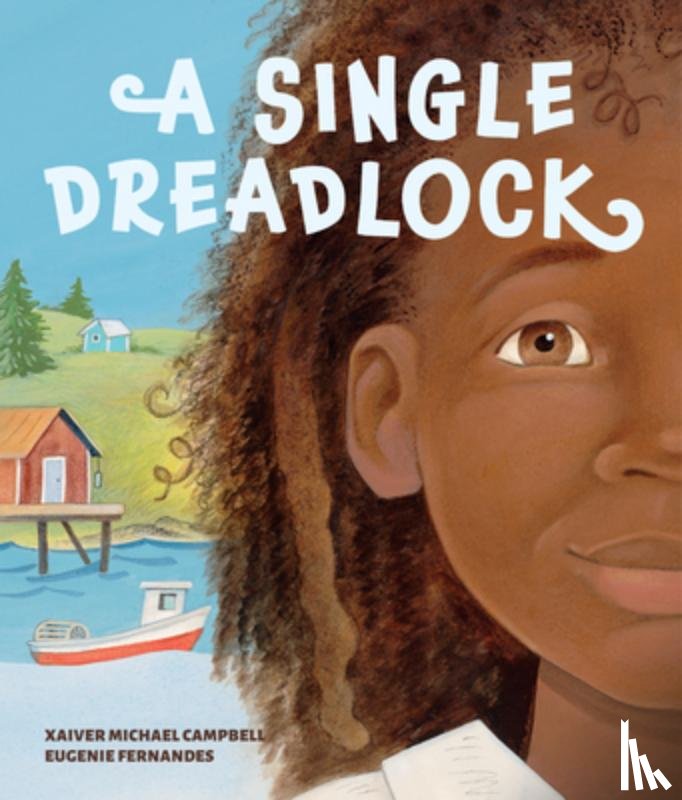 Campbell, Xaiver Michael - A Single Dreadlock