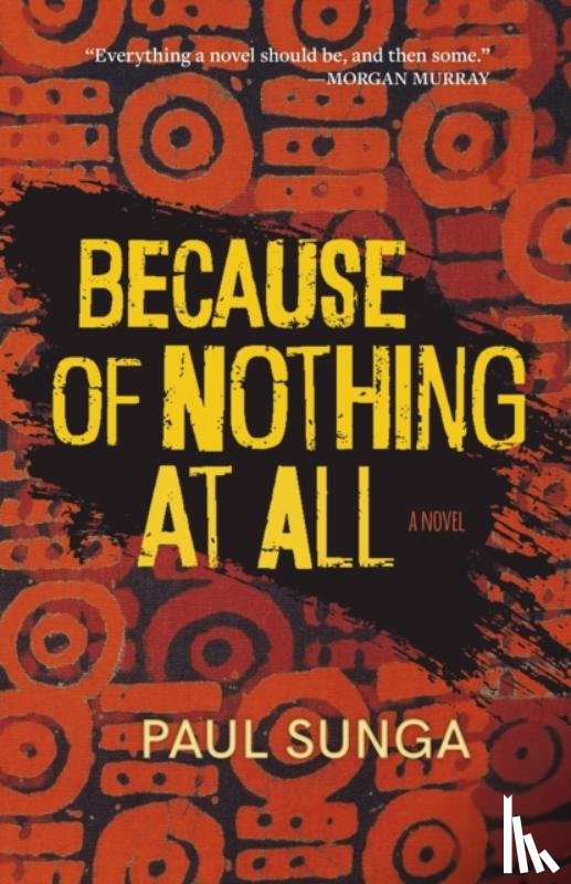 Sunga, Paul - Because of Nothing at All