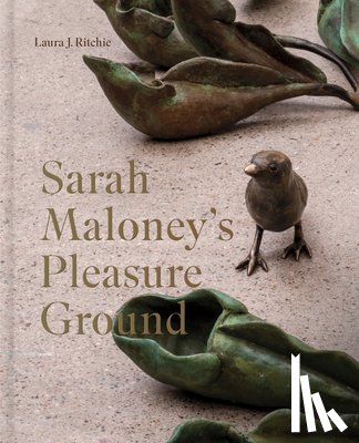 Ritchie, Laura - Sarah Maloney's Pleasure Ground: A Feminist Take on the Natural World