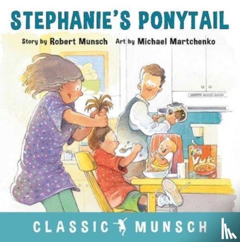 Munsch, Robert - Stephanie's Ponytail