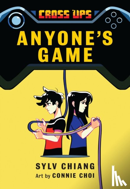Chiang, Sylv - Anyone's Game (Cross Ups, Book 2)
